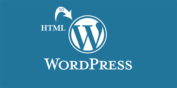 How to convert an HTML website to WordPress