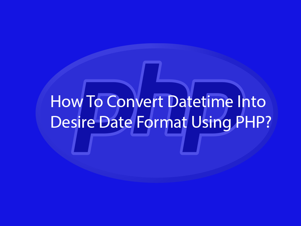 How to change date format in PHP?