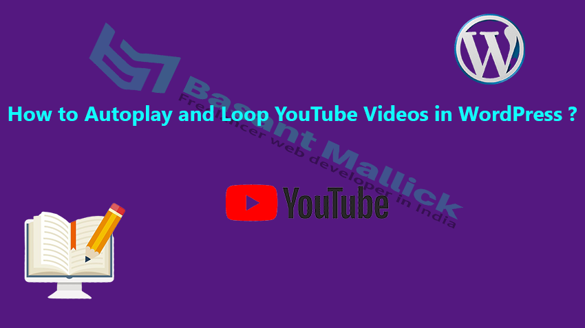 How to Autoplay and Loop YouTube Videos in WordPress