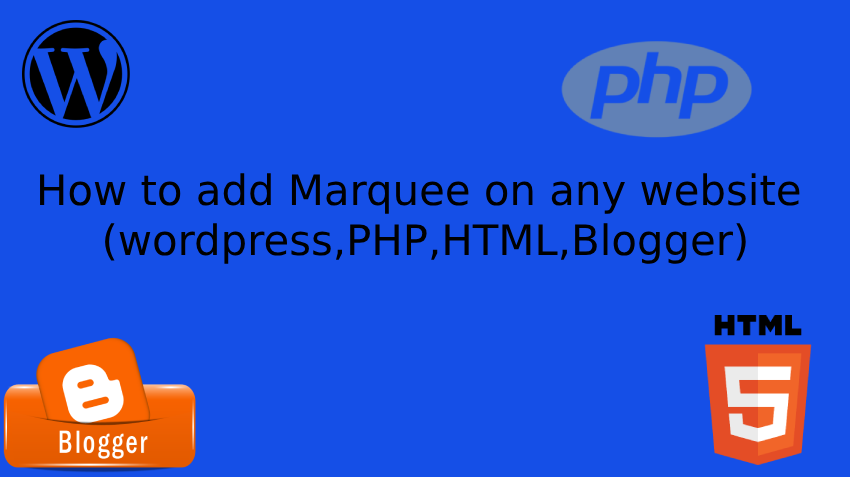 How to add Marquee on any website wordpress,PHP,HTML,eBlogger ?